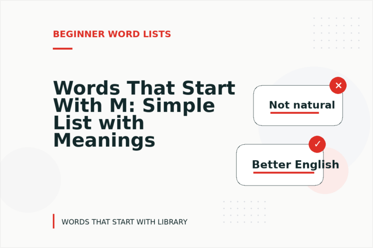 Words That Start With M: Simple List with Meanings Words That Start With M: Simple List with Meanings
