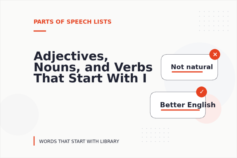 Adjectives, Nouns, and Verbs That Start With I