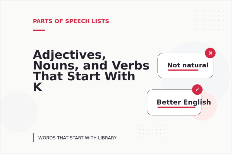 Adjectives, Nouns, and Verbs That Start With K Adjectives, Nouns, and Verbs That Start With K